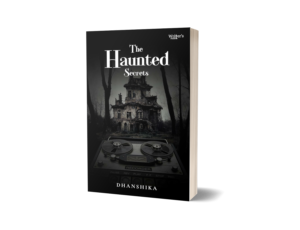 The Haunted Secrets