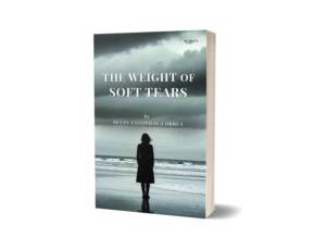 The Weight Of Soft Tears