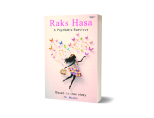 Raks Hasa: A Psychotic Survivor
